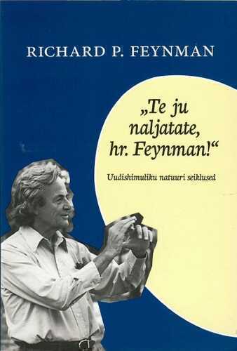 Te ju naljatate, hr. Feynman!