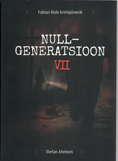Nullgeneratsioon VII