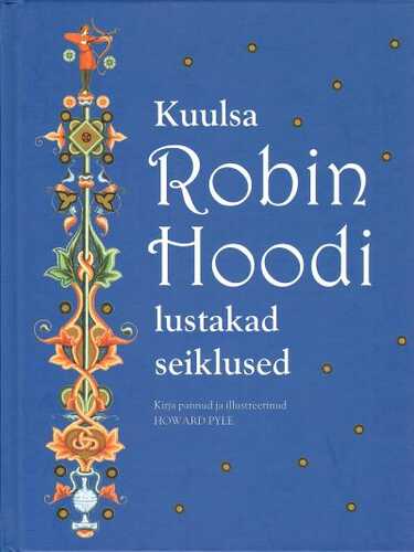 Kuulsa Robin Hoodi lustakad seiklused