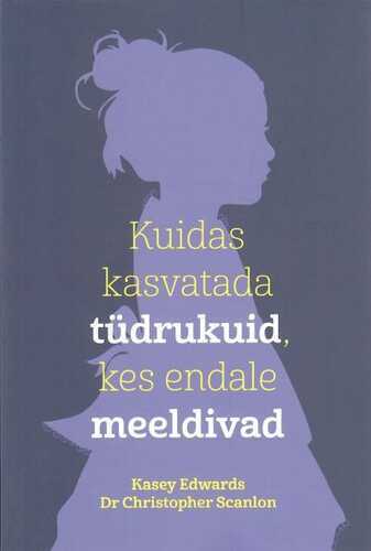 Kuidas kasvatada tüdrukuid