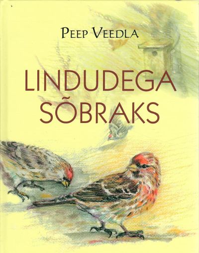 Lindudega sõbraks