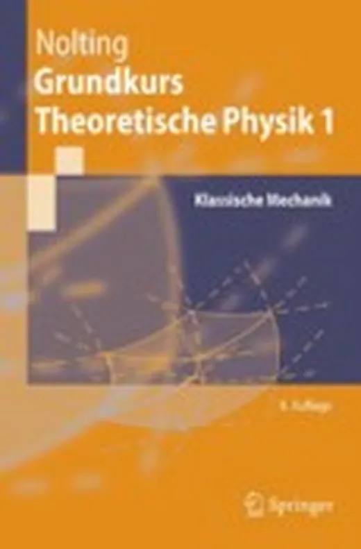 Grundkurs Theoretische Physik