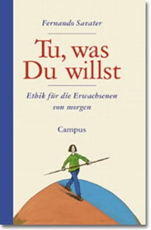 Tu was du willst. Ethik für die Erwachsenen von morgen