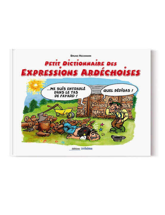 Petit dictionnaire des expressions ardéchoises illustrées