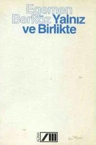 Yalnız ve Birlikte