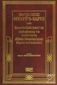 Sıfatü's-Safve - Resulullah'ın Ashabının ve Belde Belde Allah Dostlarının Hayatı ve Faziletleri