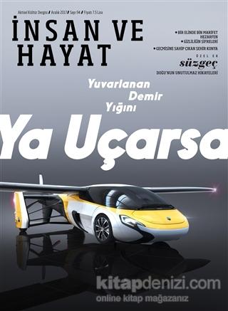 İnsan ve Hayat - Sayı 94 (Aralık 2017)