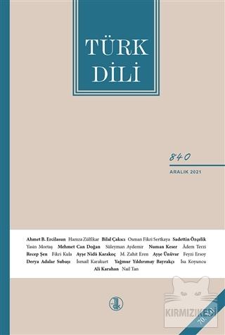 Türk Dili Dergisi - Sayı 840 (Aralık 2021)