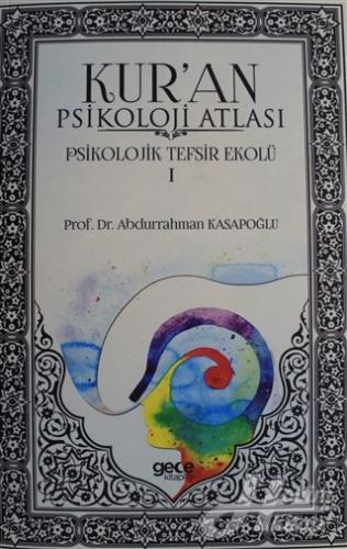 Kur'an Psikoloji Atlası Cilt 1