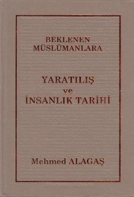 Beklenen Müslümanlara Yaratılış ve İnsanlık Tarihi