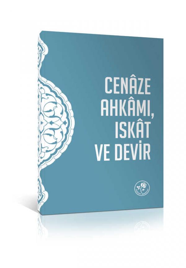 Cenâze Ahkâmı , Iskât ve Devir