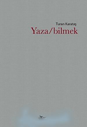 Yaza / bilmek