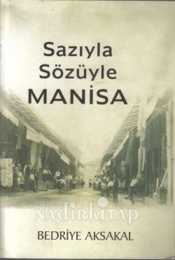 Sazıyla Sözüyle Manisa