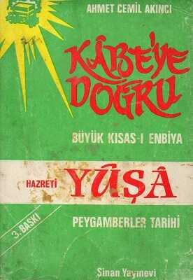 Kâbe'ye Doğru Hazreti Yûşâ