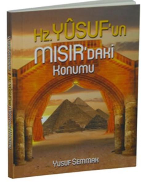 Hz. Yusuf'un Mısır'daki Konumu