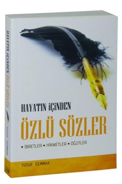 Hayatın İçinden Özlü Sözler