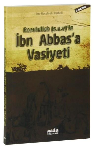 Rasulullah (s.a.v)'in İbn Abbas'a Vasiyeti