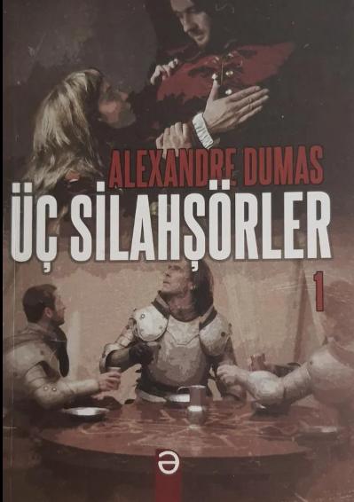 Üç silahşörler - 1. Cilt