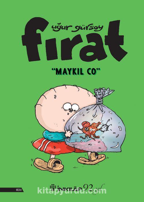 Fırat- Maykıl Co