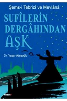 Sufilerin Dergahından Aşk