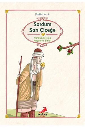 Sordum Sarı Çiçeğe/Yunus Emre/Klasiklerimiz