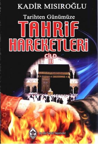 Tarihten Günümüze Tahrif Hareketleri 3