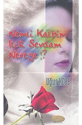 Nemli Kalbim Ilık Sevdam
