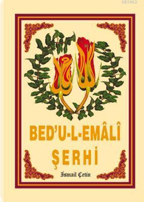 Bed'u-l-Emâlî Şerhi