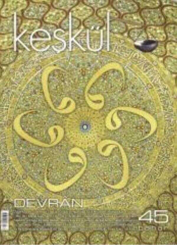 Keşkül Dergisi - Sayı 45 (Mayıs 2018)