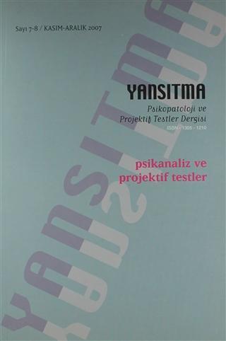 Yansıtma Sayı: 7 - 8 /Psikanaliz ve Projektif Testler