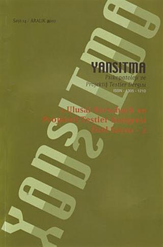 Yansıtma Sayı: 14 /Ulusal Rorschach ve Projektif Testler Kongresi Özel Sayısı - 2