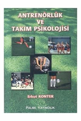 Antrenörlük ve Takım Psikolojisi