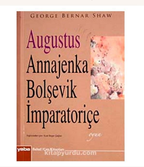 Augustus Annajenka Bolşevik İmparatoriçe