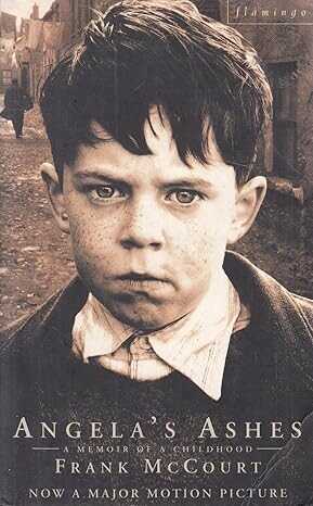 Angela's Ashes: A Memoir of a Childhood