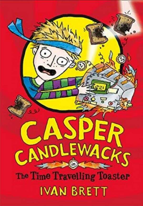 Casper Candlewacks: In the Time Travelling Toaster