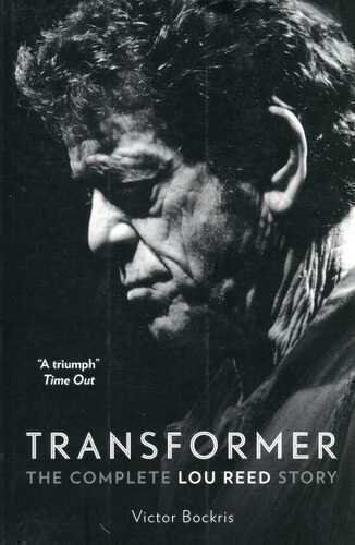 Transformer: The Complete Lou Reed Story