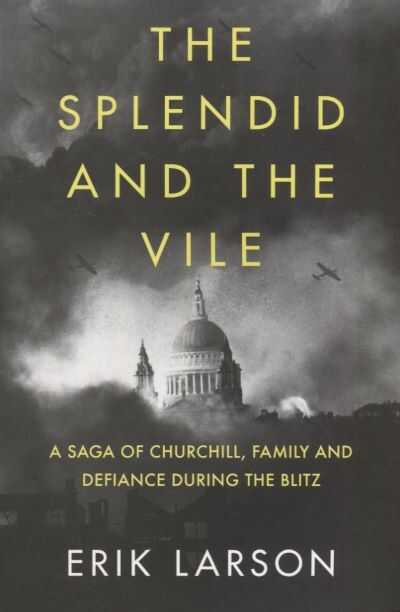 Splendid and the Vile