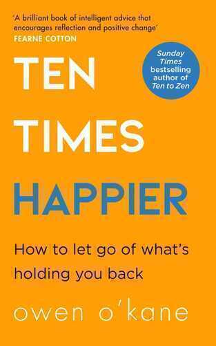 Ten Times Happier