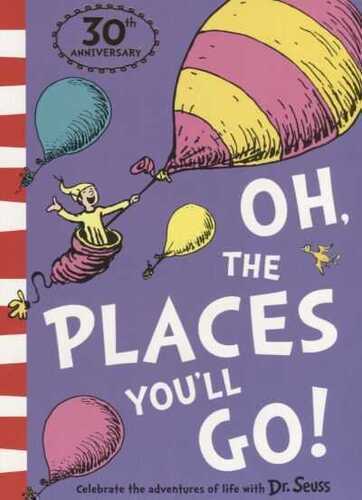 Oh, The Places You'll Go!