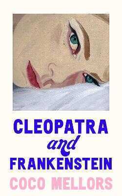 Cleopatra and Frankenstein