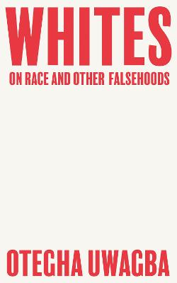Whites — Otegha Uwagba