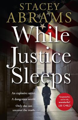 While Justice Sleeps — Stacey Abrams