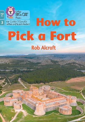 How to Pick a Fort — Rob Alcraft