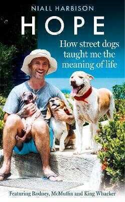 Hope - How Street Dogs Taught Me the Meaning of Life