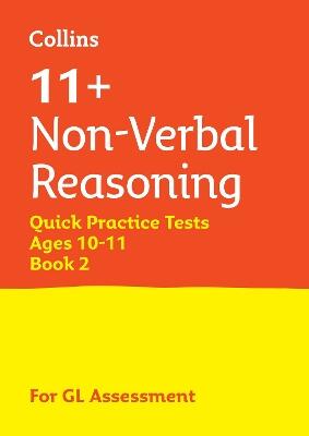 11+ Non-Verbal Reasoning Quick Practice Tests Age 10-11 (Year 6) Set B