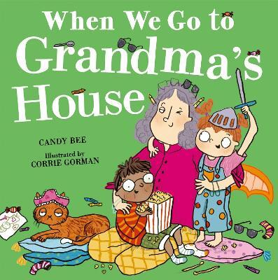 When We Go to Grandma’s House