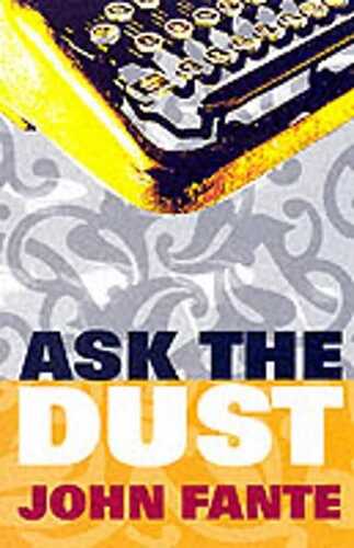 Ask the Dust