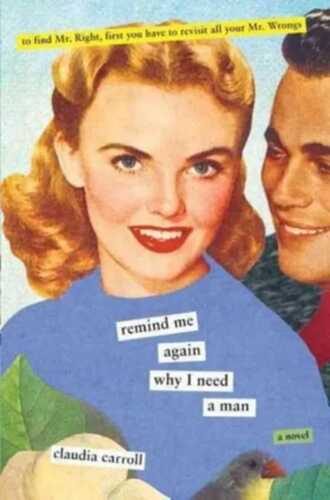 Remind Me Again Why I Need a Man