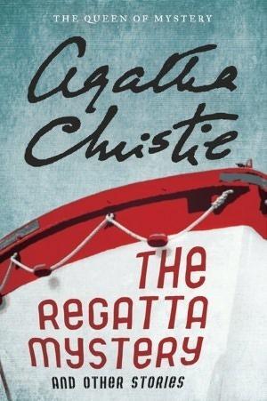 The Regatta Mystery and Other Stories