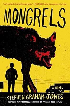 Mongrels — Stephen Graham Jones